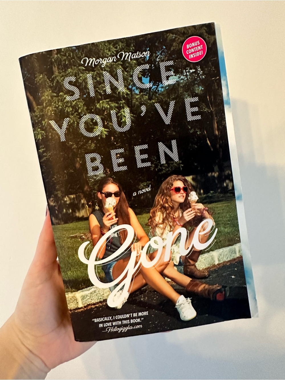 Since You've Been Gone by Morgan Matson - Paperback